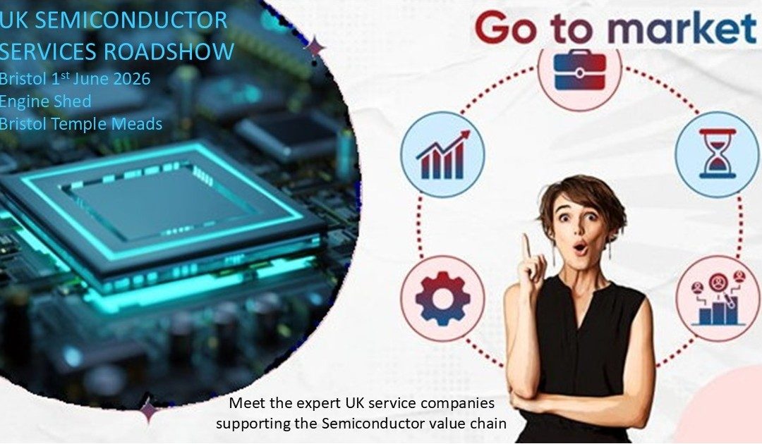 New UK Semconductor Services Roadshow Talk Schedule 1st June 2026 – Engine Shed, Bristol